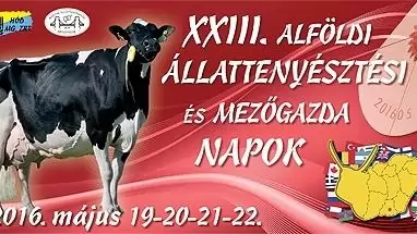 Kivételesen május 19-22 között lesz az Alföldi Állattenyésztési és Mezőgazda Napok 2016-ban!