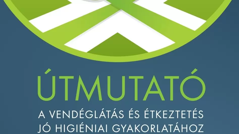 Elstartolt a Vendéglátás és Étkeztetés Jó Higiéniai Útmutató, a GHP szakmai felülvizsgálata