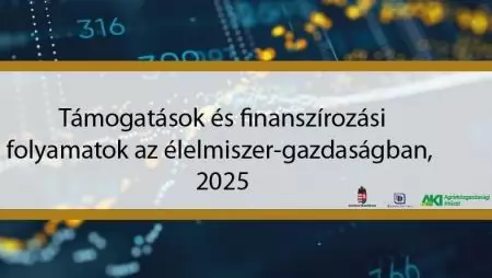 Támogatások és finanszírozási folyamatok az élelmiszer-gazdaságban