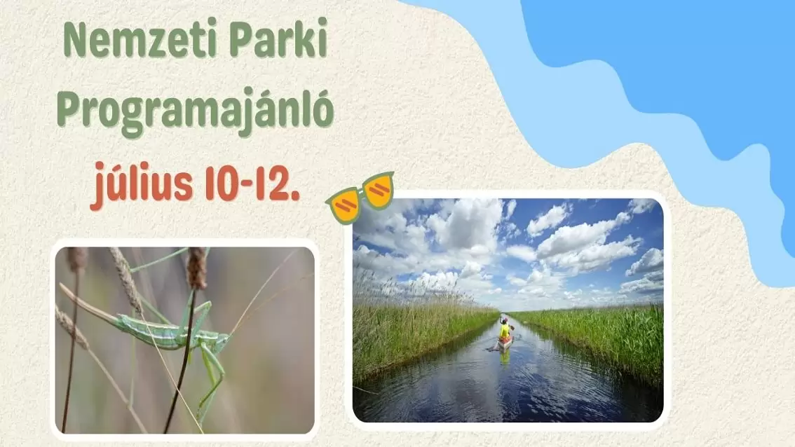 Nemzeti parki programajánló 2026. július 10–12.